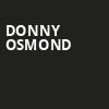 Donny Osmond, Wind Creek Event Center, Easton