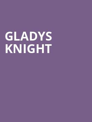 Gladys Knight, State Theatre, Easton
