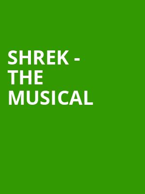 Shrek The Musical, State Theatre, Easton