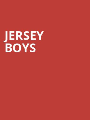 Jersey Boys, State Theatre, Easton