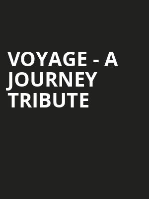 Voyage A Journey Tribute, Wind Creek Event Center, Easton