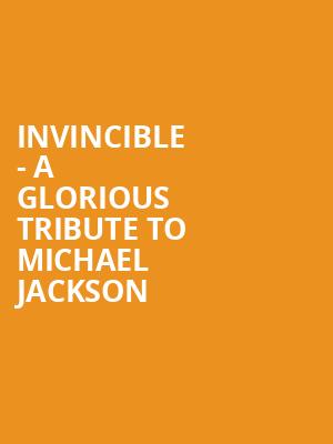Invincible A Glorious Tribute to Michael Jackson, State Theatre, Easton