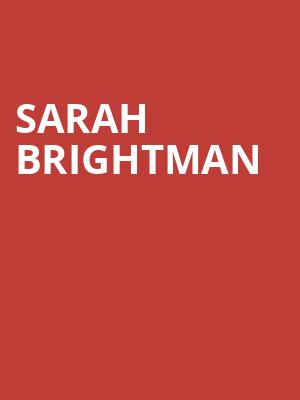 Sarah Brightman, Wind Creek Event Center, Easton