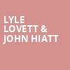 Lyle Lovett John Hiatt, State Theatre, Easton