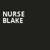 Nurse Blake, Wind Creek Event Center, Easton