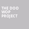 The Doo Wop Project, State Theatre, Easton