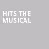 HITS The Musical, State Theatre, Easton